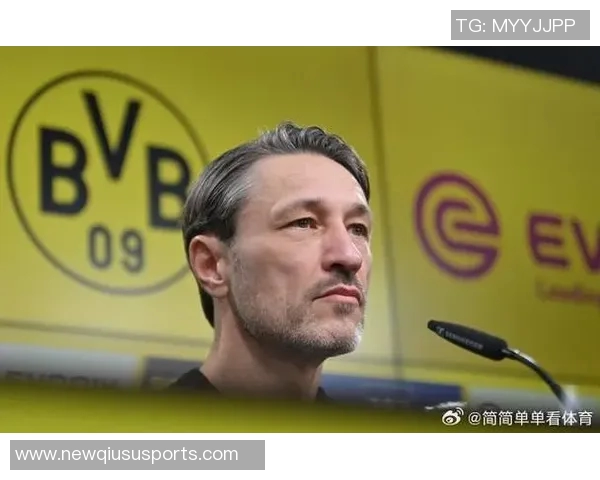 哈曼称科瓦奇提升多特表现职业态度超越欧冠决赛时光