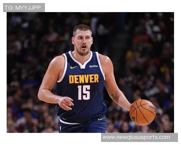 约基奇再创佳绩90以上真实命中率砍下30分历史第三次超越杜兰特